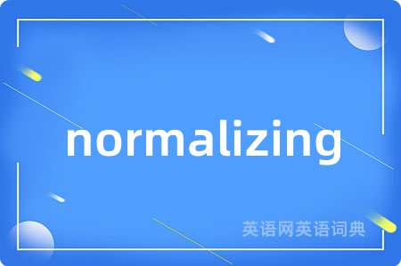 normalizing