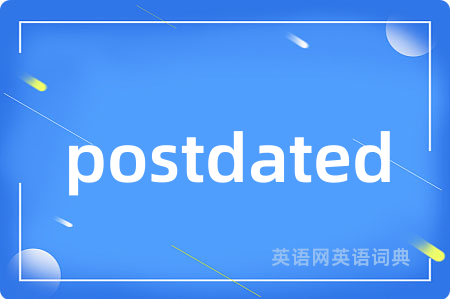 postdated