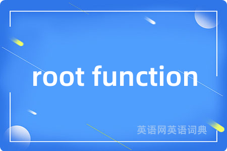 root function